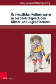 Cover von Ost-westlicher Kulturtransfer in der deutschsprachigen Kinder- und Jugendliteratur