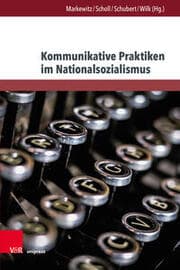 Cover von Kommunikative Praktiken im Nationalsozialismus