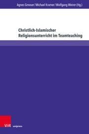 Cover von Christlich-Islamischer Religionsunterricht im Teamteaching