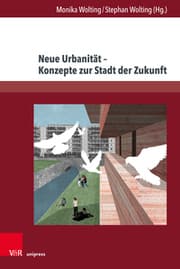 Cover von Neue Urbanität - Konzepte zur Stadt der Zukunft