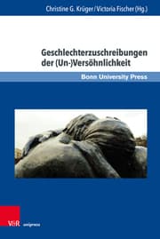 Cover von Geschlechterzuschreibungen der (Un-)Versöhnlichkeit