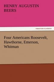 Cover von Four Americans Roosevelt, Hawthorne, Emerson, Whitman