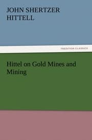 Cover von Hittel on Gold Mines and Mining