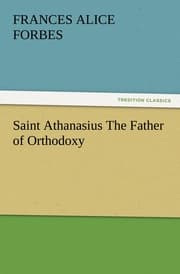 Cover von Saint Athanasius The Father of Orthodoxy