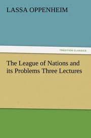 Cover von The League of Nations and its Problems Three Lectures
