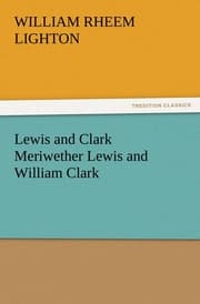 Cover von Lewis and Clark Meriwether Lewis and William Clark