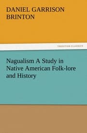 Cover von Nagualism A Study in Native American Folk-lore and History