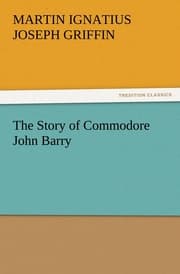 Cover von The Story of Commodore John Barry