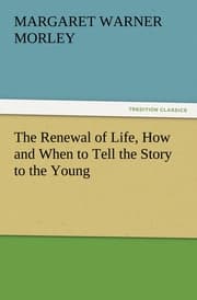Cover von The Renewal of Life, How and When to Tell the Story to the Young