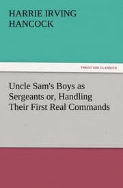 Cover von Uncle Sam's Boys as Sergeants or, Handling Their First Real Commands