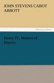 Cover von Henry IV, Makers of History