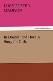 Cover von In Doublet and Hose A Story for Girls