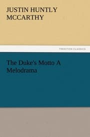 Cover von The Duke's Motto A Melodrama