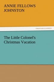 Cover von The Little Colonel's Christmas Vacation