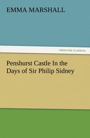 Cover von Penshurst Castle In the Days of Sir Philip Sidney