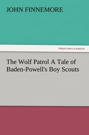 Cover von The Wolf Patrol A Tale of Baden-Powell's Boy Scouts