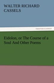 Cover von Eidolon, or The Course of a Soul And Other Poems