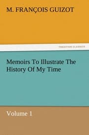 Cover von Memoirs To Illustrate The History Of My Time Volume 1