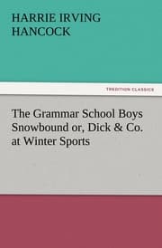 Cover von The Grammar School Boys Snowbound or, Dick & Co.at Winter Sports