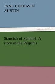 Cover von Standish of Standish A story of the Pilgrims