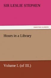 Cover von Hours in a Library, Volume I. (of III.)