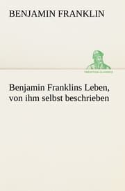 Cover von Benjamin Franklins Leben, von ihm selbst beschrieben