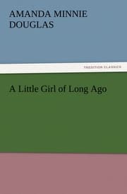 Cover von A Little Girl of Long Ago