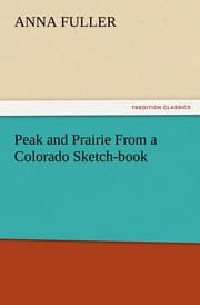 Cover von Peak and Prairie From a Colorado Sketch-book