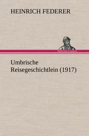 Cover von Umbrische Reisegeschichtlein (1917)