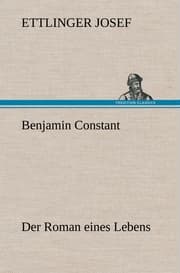 Cover von Benjamin Constant - Der Roman eines Lebens