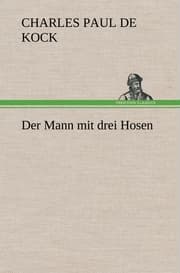 Cover von Der Mann mit drei Hosen