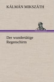 Cover von Der wundertätige Regenschirm