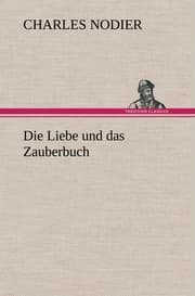 Cover von Die Liebe und das Zauberbuch