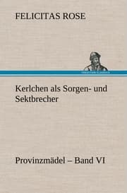 Cover von Kerlchen als Sorgen- und Sektbrecher