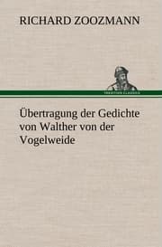 Cover von Übertragung der Gedichte von Walther von der Vogelweide
