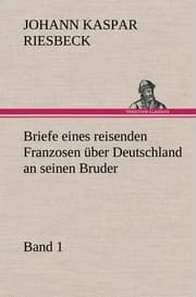 Cover von Briefe eines reisenden Franzosen über Deutschland an seinen Bruder - Band 1