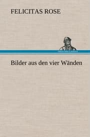 Cover von Bilder aus den vier Wänden