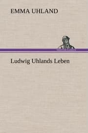 Cover von Ludwig Uhlands Leben