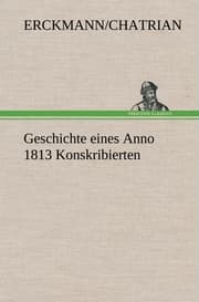 Cover von Geschichte eines Anno 1813 Konskribierten