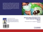 Cover von Antimicrobial Activities from Some Selected Medicinal Plants