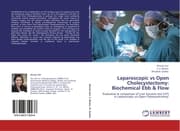 Cover von Laparoscopic vs Open Cholecystectomy: Biochemical Ebb & Flow