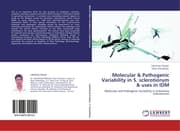 Cover von Molecular & Pathogenic Variability in S.sclerotiorum & uses in IDM