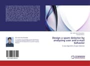 Cover von Design a spam detector by analyzing user and e-mail behavior