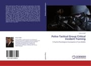 Cover von Police Tactical Group Critical Incident Training