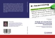 Cover von A Study of a Conductive and Adaptive E-Learning Environment