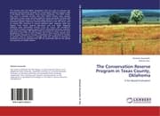 Cover von The Conservation Reserve Program in Texas County, Oklahoma