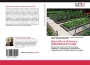 Cover von Agricultura Urbana y Suburbana en Cuba