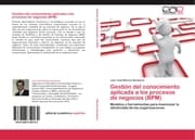 Cover von Gestión del conocimiento aplicada a los procesos de negocios (BPM)