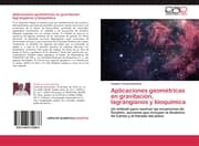 Cover von Aplicaciones geométricas en gravitación, lagrangianos y bioquímica