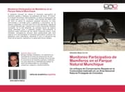 Cover von Monitoreo Participativo de Mamíferos en el Parque Natural Munchique